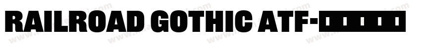 railroad gothic atf字体转换